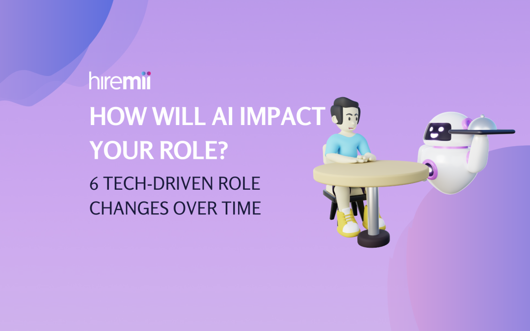 How will AI impact your role? 6 tech-driven role changes over time
